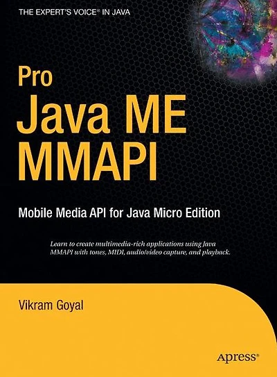 Pro Java ME MMAPI: Mobile Media API for Micro Edition