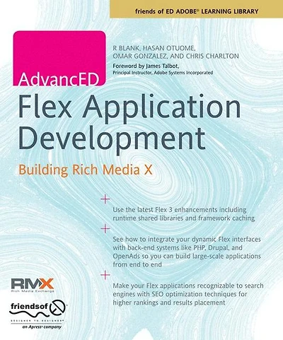 AdvancED Flex Application Development: Building Rich Media X