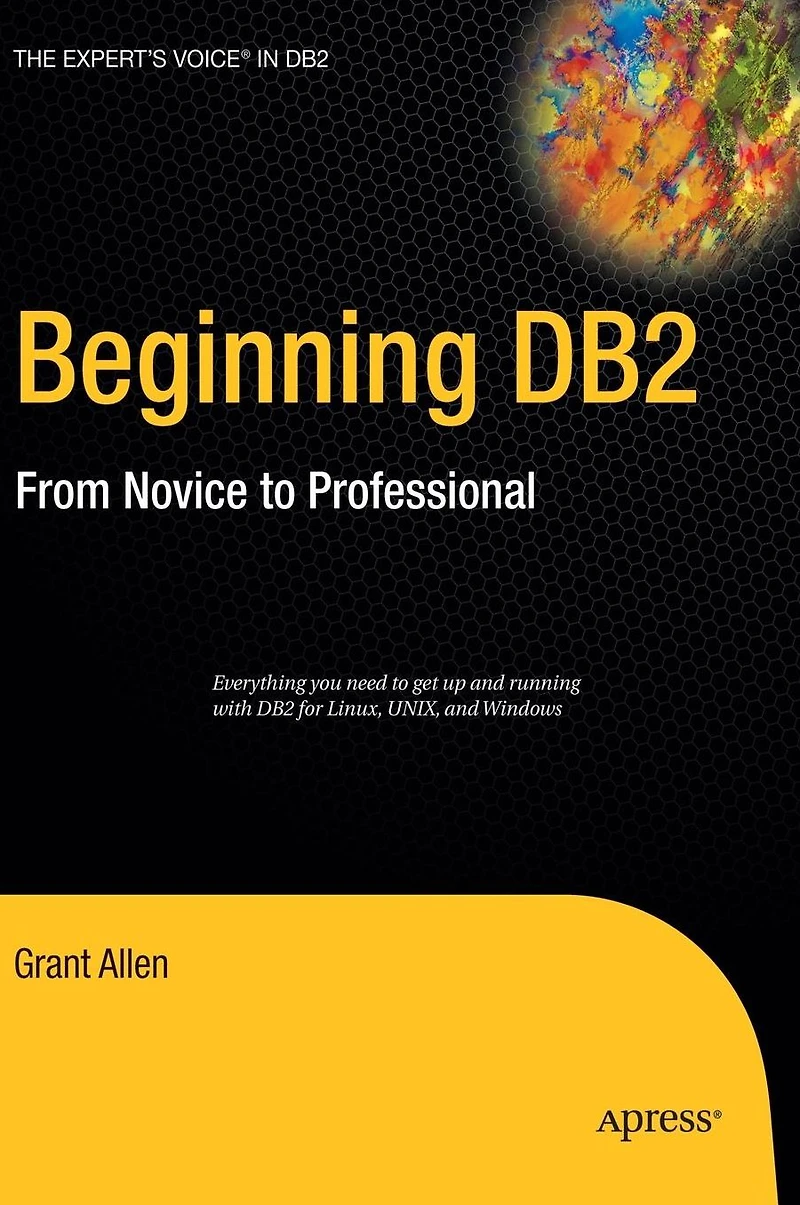 Beginning DB2: From Novice to Professional