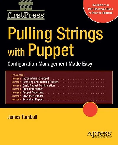 Pulling Strings with Puppet: Configuration Management Made Easy