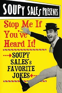 Stop Me If You've Heard It!: Soupy Sales Favorite Jokes
