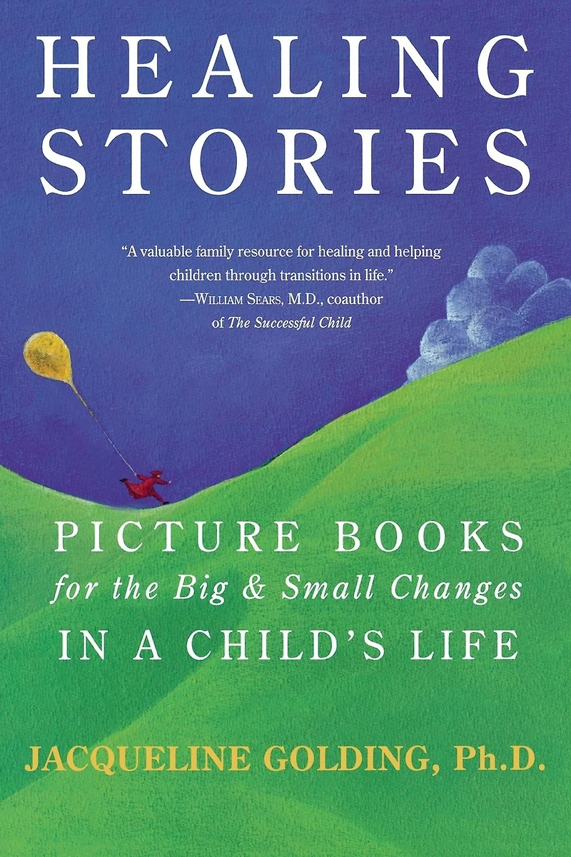 Healing Stories: Picture Books for the Big and Small Changes a Child's Life