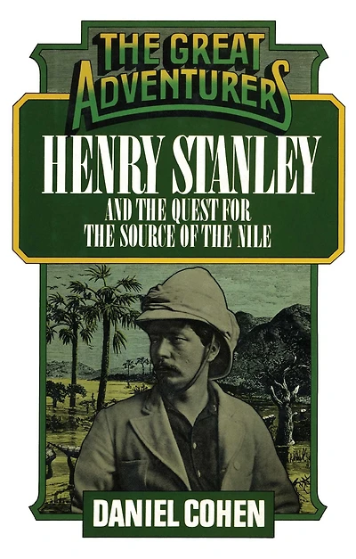 Henry Stanley and the Quest for Source of Nile