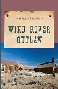 Wind River Outlaw