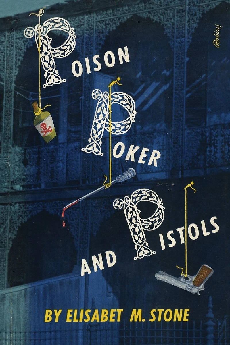 Poison, Poker and Pistols