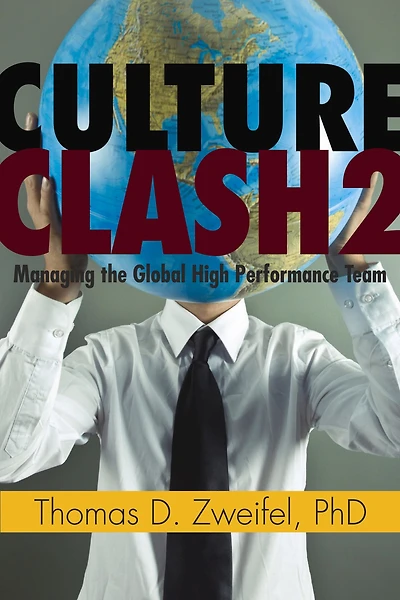 Culture Clash 2: Managing the Global High-Performance Team