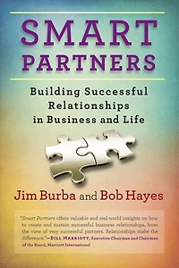 Smart Partners: Building Successful Relationships Business and Life