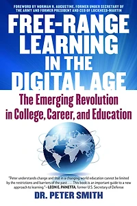 Free Range Learning The Digital Age: Emerging Revolution College, Career, and Education