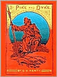 By Pike and Dyke: A Tale of the Rise Dutch Republic