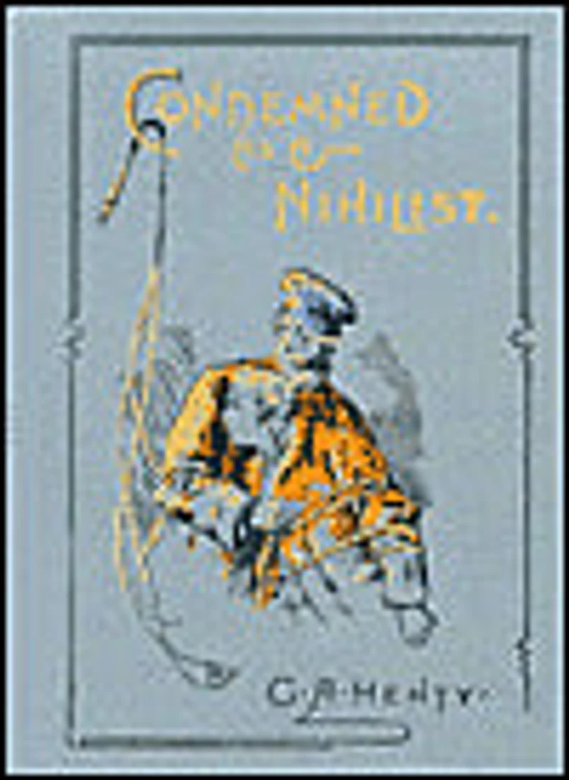 CONDEMNED AS A NIHILIST