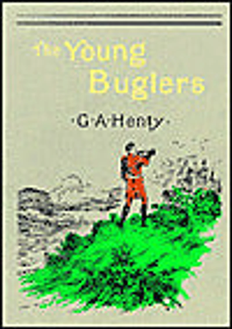 The Young Buglers: A Tale of Peninsular War