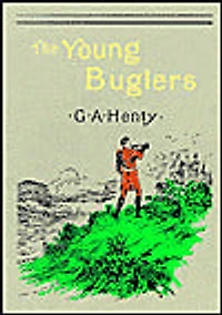 The Young Buglers: A Tale of Peninsular War