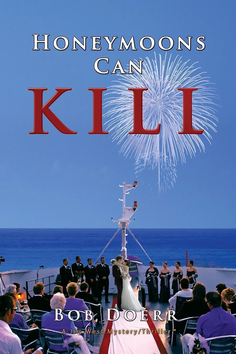 Honeymoons Can Kill: (A Jim West Mystery Thriller Series Book 8)