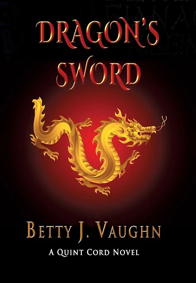 Dragon's Sword: A Quint Cord Novel