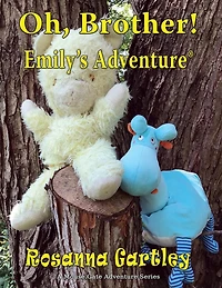 Oh, Brother! (Emily's Adventure)