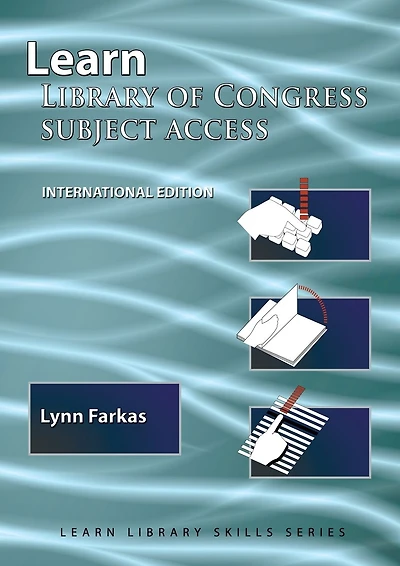 Learn Library Of Congress Subject Access (International Edition): (Library Education Series)