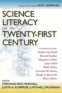 Science Literacy for the Twenty-First Century