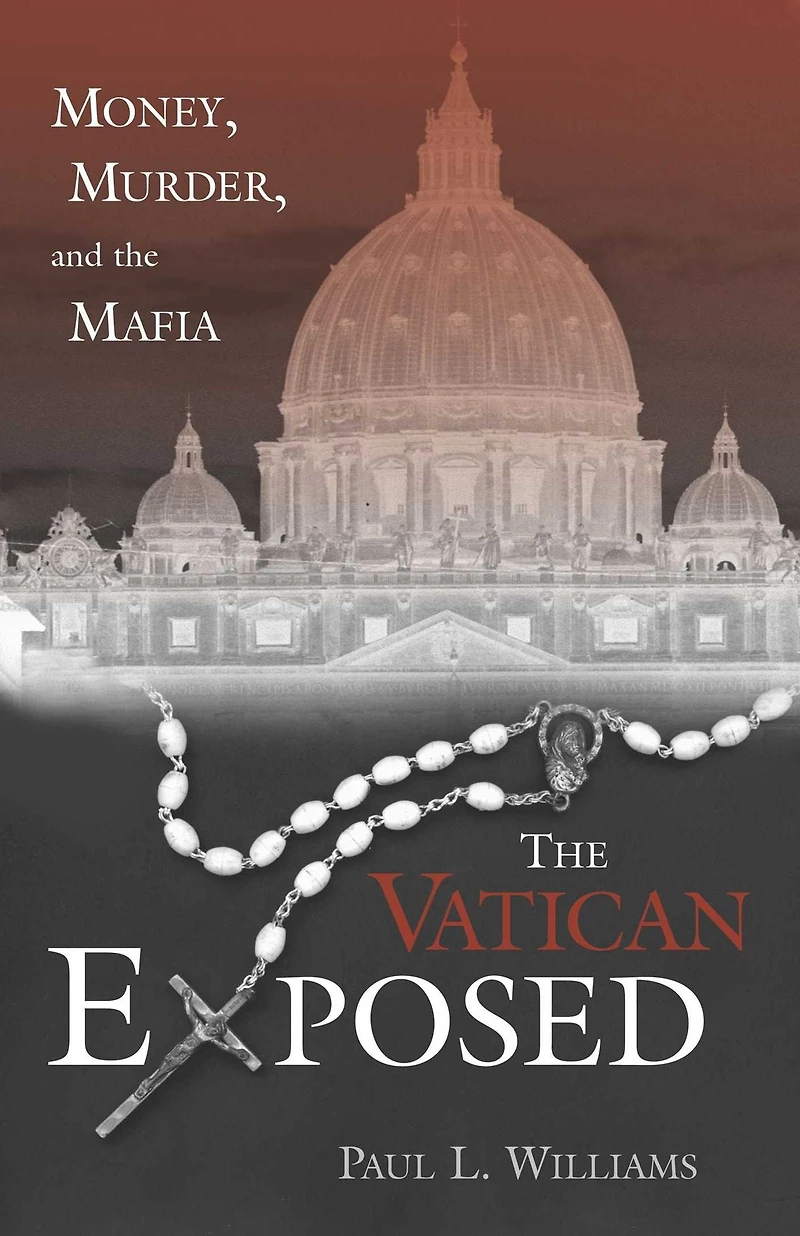 Vatican Exposed: Money, Murder, and the Mafia