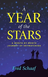 Year of the Stars: A Month-By-Month Journey of Skywatching