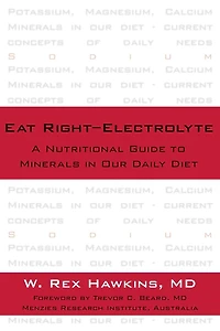 Eat Right-Electrolyte: A Nutritional Guide to Minerals in Our Daily Diet