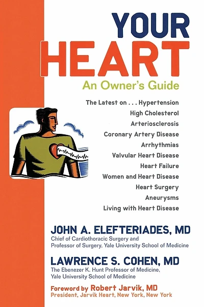 Your Heart: An Owner's Guide