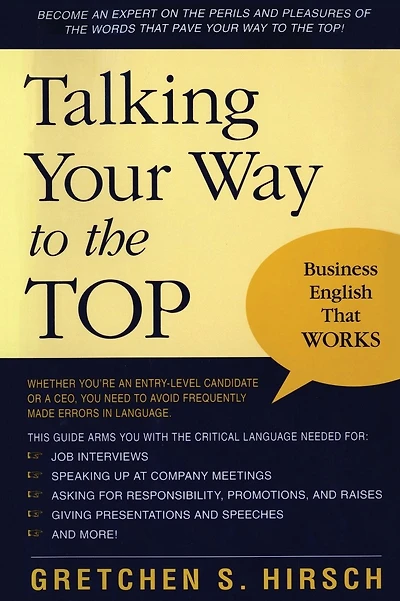 Talking Your Way to the Top: Business English That Works