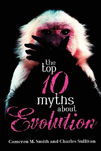 Top 10 Myths about Evolution