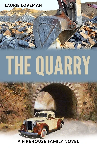 The Quarry: Firehouse Family Series: Book Two
