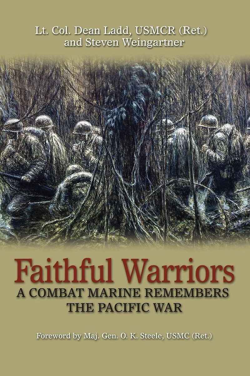 Faithful Warriors: A Combat Marine Remembers the Pacific War