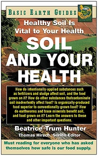 Soil and Your Health: Healthy Is Vital to Health