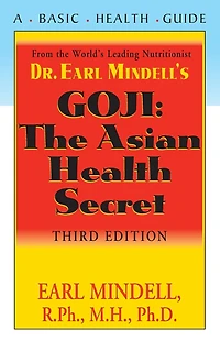 Goji: The Asian Health Secret, Third Edition