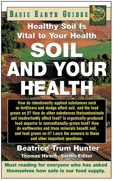 Soil and Your Health: Healthy Is Vital to Health
