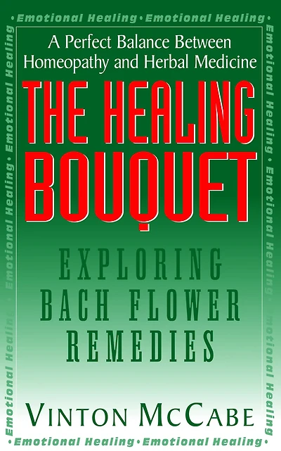 The Healing Bouquet: Exploring Bach Flower Remedies
