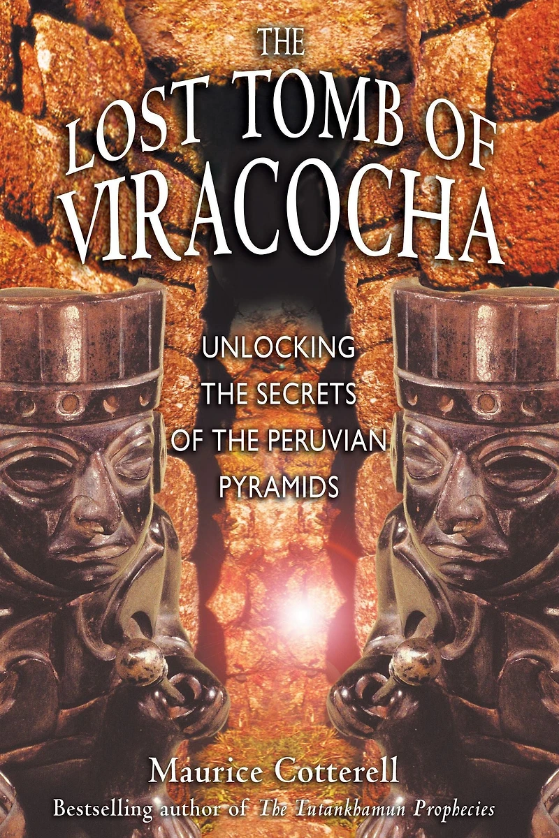 the Lost Tomb of Viracocha: Unlocking Secrets Peruvian Pyramids