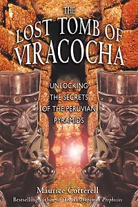 the Lost Tomb of Viracocha: Unlocking Secrets Peruvian Pyramids