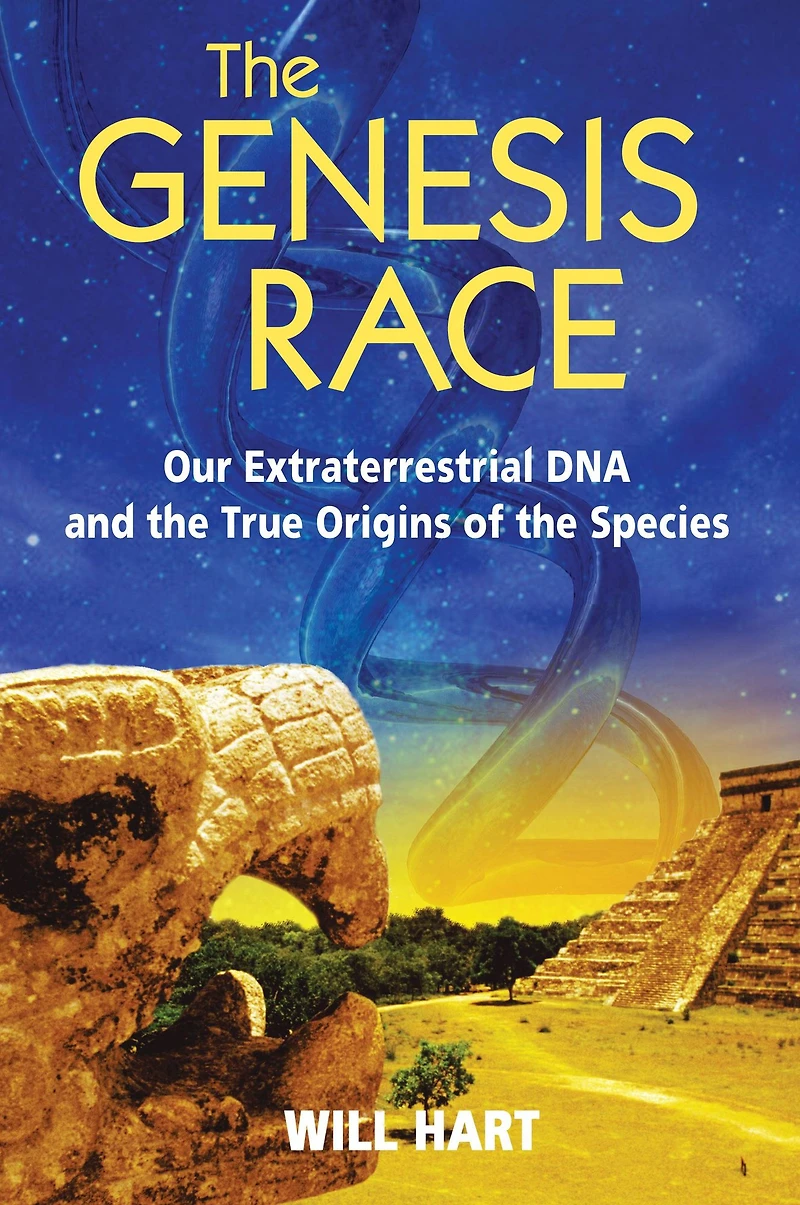 the Genesis Race: Our Extraterrestrial DNA and True Origins of Species