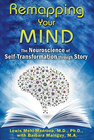 Remapping Your Mind: The Neuroscience of Self-Transformation through Story