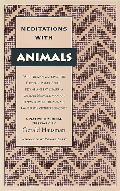 Meditations with Animals: A Native American Bestiary