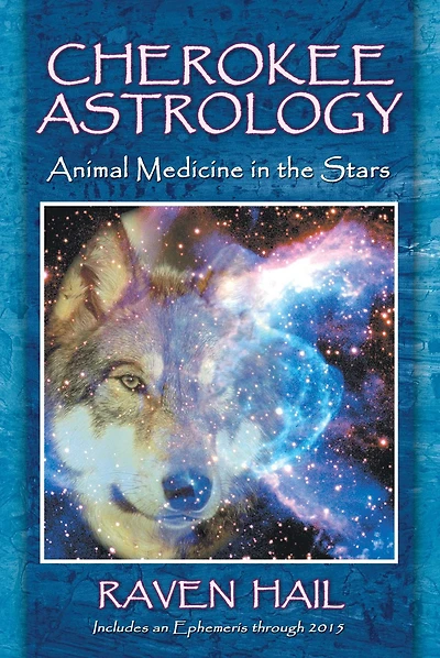 Cherokee Astrology: Animal Medicine the Stars
