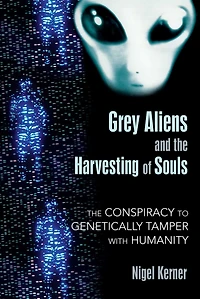 Grey Aliens and The Harvesting of Souls: Conspiracy to Genetically Tamper with Humanity