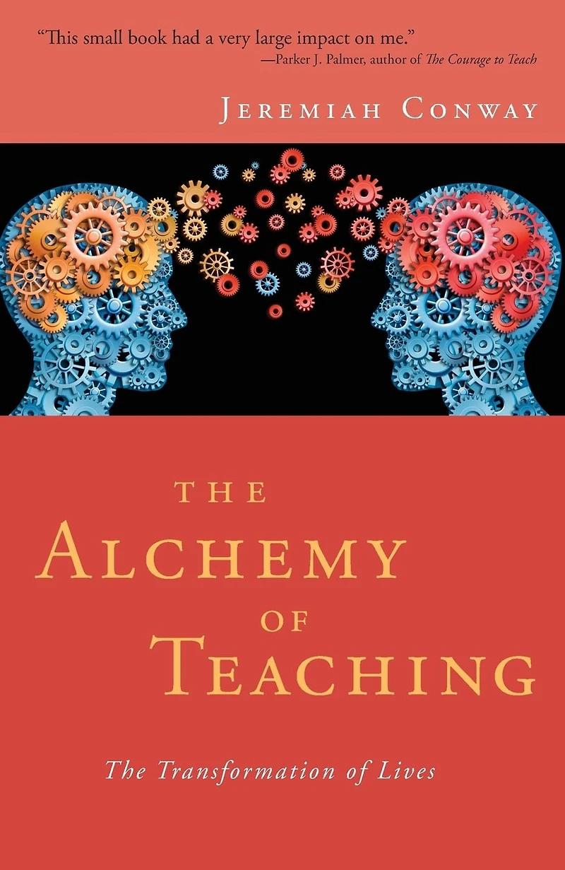 The Alchemy of Teaching: The Transformation of Lives