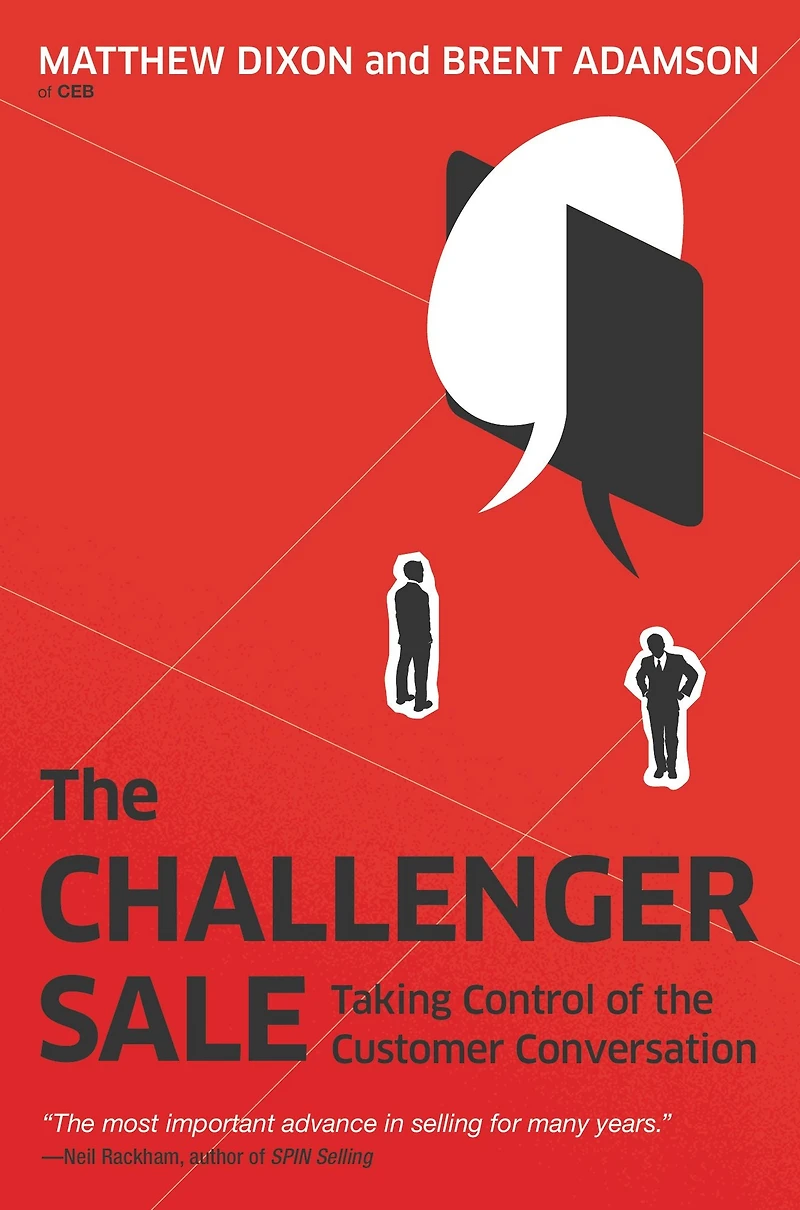 the Challenger Sale: Taking Control of Customer Conversation