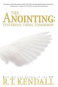 The Anointing: Yesterday, Today and Tomorrow