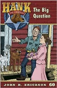 the Big Question (Hank Cowdog Series #60)