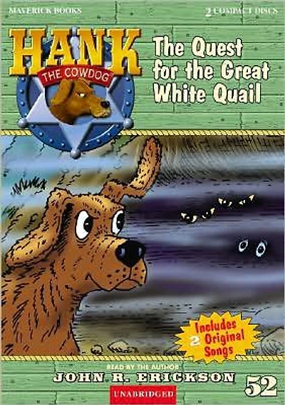 the Quest for Great White Quail (Hank Cowdog Series #52)