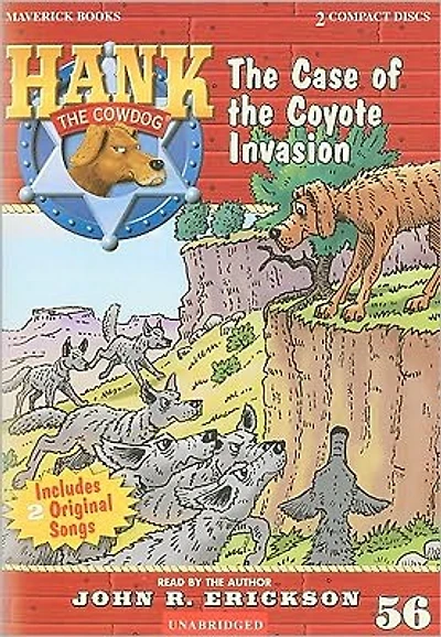 the Case of Coyote Invasion (Hank Cowdog Series #56)