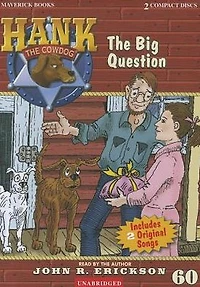 the Big Question (Hank Cowdog Series #60)