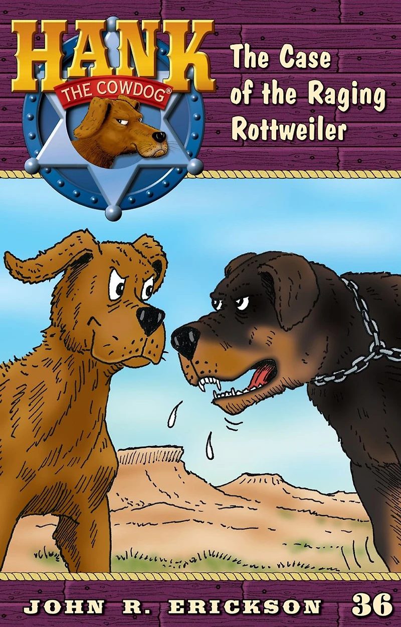 the Case of Raging Rottweiler (Hank Cowdog Series #36)