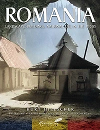 Romania: Landscape, Buildings, National Life the 1930s
