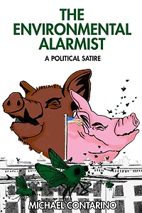 Environmental Alarmist: A Political Satire